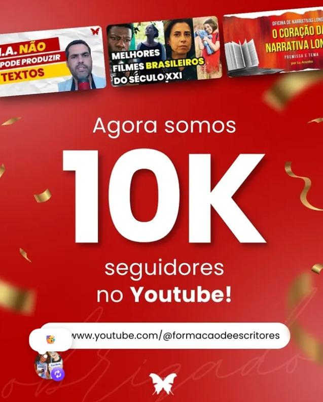 YouTube @formacaodeescritores chega a 10 mil inscritos
